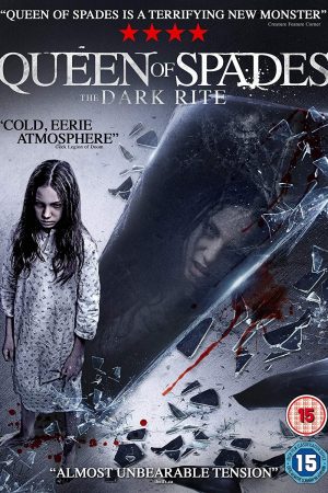 Lời nguyền con Đầm Bích – Queen of Spades: The Dark Rite (2015)