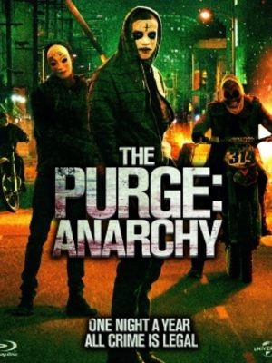 Ngày Thanh Trừng 2: Hỗn Loạn – The Purge: Anarchy (2014)