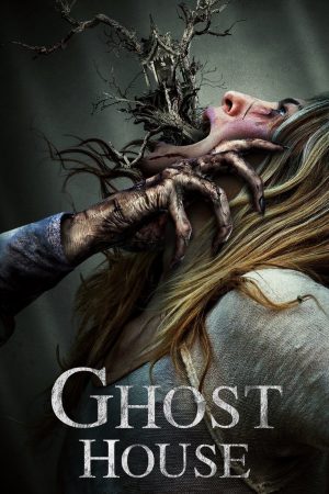 Ngôi Nhà Ma Ám 2017 – Ghost House (2017)