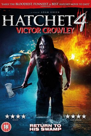 Sát Nhân Lưỡi Rìu – Victor Crowley (2018)