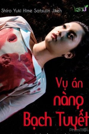 Vụ Án Nàng Bạch Tuyết – The Snow White Murder Case (2014)