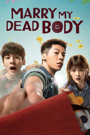 Chuyện tôi và ma quỷ thành người một nhà – Marry My Dead Body 2023