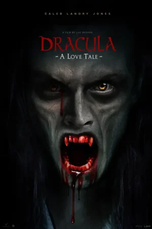 Dracula: A Love Tale - Bản Tình Ca Bất Diệt 2025